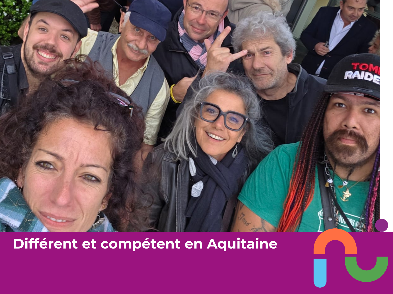 Différent et compétent en Aquitaine